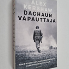 Alex Kershaw : Dachaun vapauttaja : pitkä marssi Sisilian... - pikkukuva 1