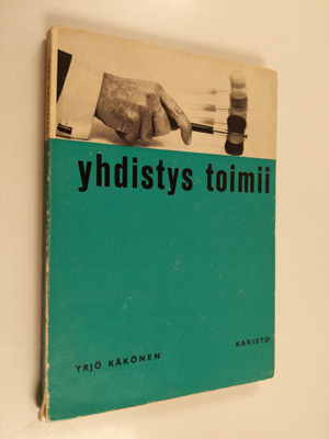 Yrjö Käkönen : Yhdistys toimii