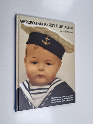Eeva Lindroos : Meripojan päästä se alkoi : nukkesatuja s...