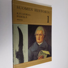 Kyösti Kiuasmaa : Suomen historia 1 : esihistoriasta auto... - pikkukuva 1
