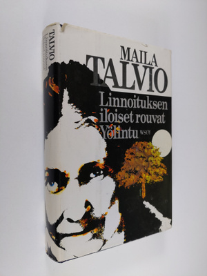 Maila Talvio : Linnoituksen iloiset rouvat ; Yölintu