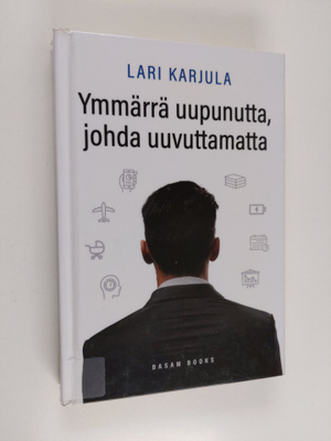 Lari Karjula : Ymmärrä uupunutta, johda uuvuttamatta
