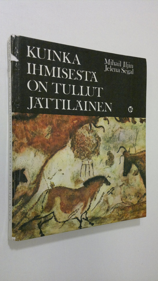 M. Iljin : Kuinka ihmisestä on tullut jättiläinen