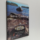 Sinikka Määttälä : Savo cooking : food and food culture i... - pikkukuva 1