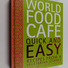 Chris Caldicott ym. : World Food Cafe: Quick and Easy : R... - pikkukuva 1