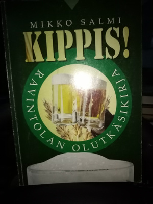 Mikko Salmi :  KIPPIS -  Ravintolan olutkäsikirja ( SIS POST