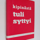 Suomen Kommunistinen Puolue : Kipinästä tuli syttyi - mui... - pikkukuva 1