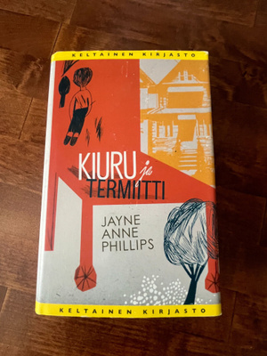 Jayne Anne Phillips - Kiuru ja Termiitti Sd. 1p v.2009