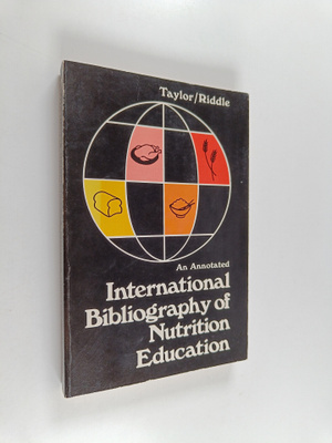 An Annotated International Bibliography of Nutrition Educ...