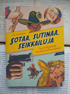 Juri Nummelin - Sotaa, sutinaa, seikkailuja (nid.)