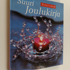 Päivi Heininen : Kotilieden suuri joulukirja - pikkukuva 1