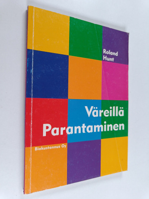 Roland Hunt : Väreillä parantaminen