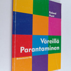 Roland Hunt : Väreillä parantaminen - pikkukuva 1