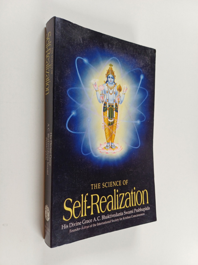 A. C. Bhaktivedanta Svami Prabhupada : The science of sel...