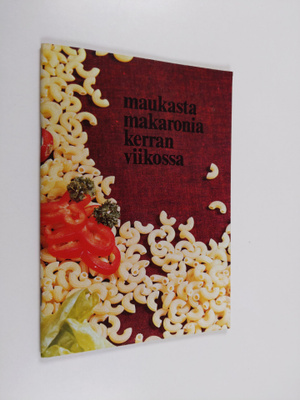 Maukasta makaronia kerran viikossa