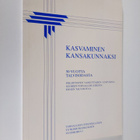Kasvaminen kansakunnaksi : 50 vuotta talvisodasta - pikkukuva 1
