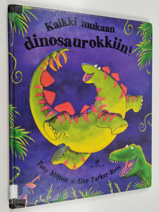 Tony Mitton : Kaikki mukaan dinosaurokkiin!