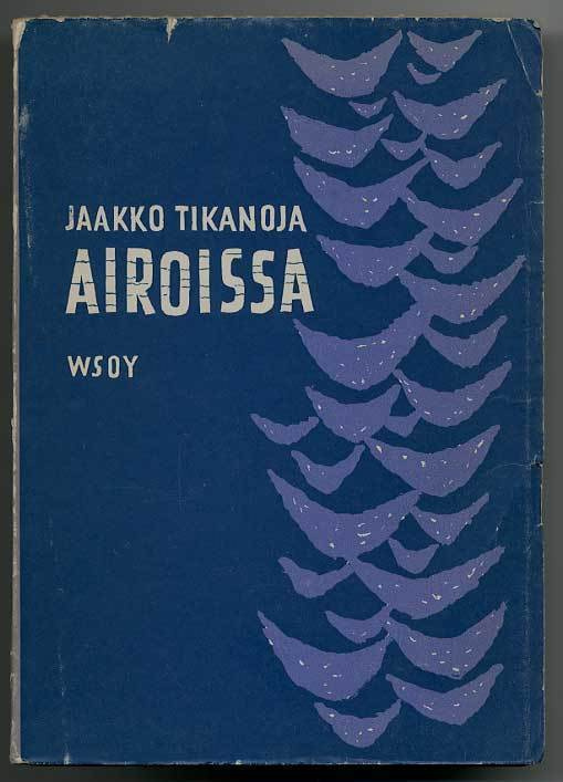 Jaakko Tikanoja: Airoissa (1.p.)