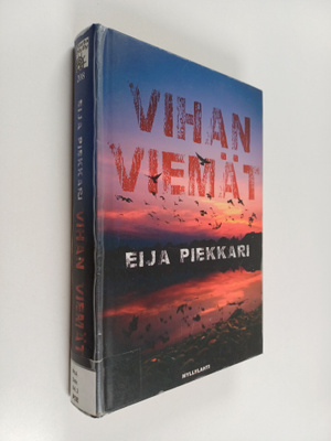 Eija Piekkari : Vihan viemät