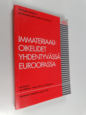 Immateriaalioikeudet yhdentyvässä Euroopassa