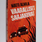 Matti Almila : Vaaralliset sarjakuvat : rikosromaani - pikkukuva 1