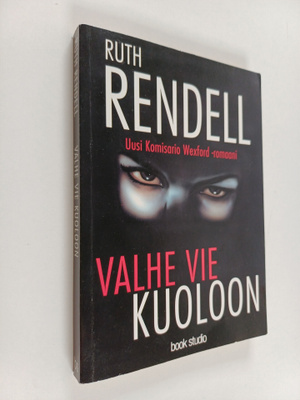 Ruth Rendell : Valhe vie kuoloon