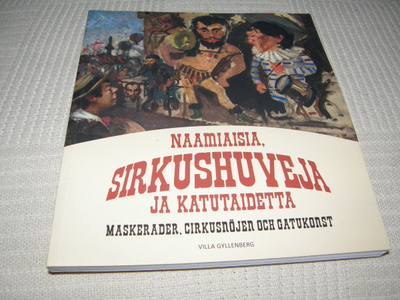 Naamiaisia, sirkushuveja ja katutaidetta