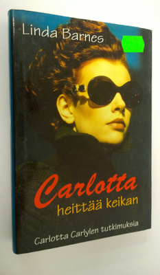 Linda Barnes : Carlotta heittää keikan