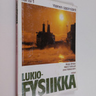 Lukiofysiikka; tutkiva ja keksivä ihminen, Kurssi 1 - Yle... - pikkukuva 1