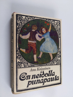 Anu Kaipainen : On neidolla punapaula