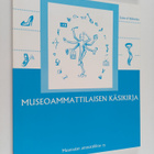 Jaana af Hällström : Museoammattilaisen käsikirja - pikkukuva 1