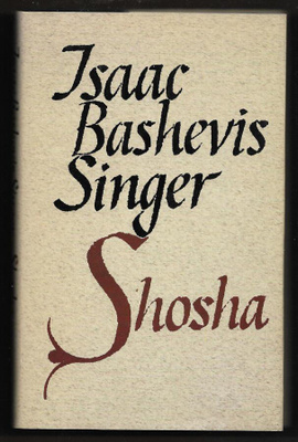Singer, Isaac Bashevis : Shosha
