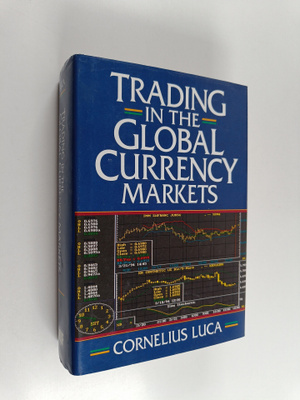 Cornelius Luca : Trading in the Global Currency Markets