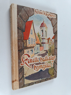 Hellevi Kauhanen : Kenelle haltiatar hymyilee : satuja ja...