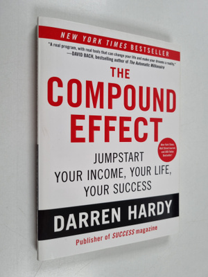 Darren Hardy : The Compound Effect