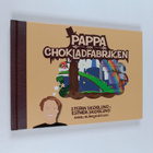 Stefan Skoglund ym. : Pappa och chokladfabriken - pikkukuva 1