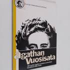 Risto (toim.) Raitio : Agathan vuosisata : 100 vuotta Aga... - pikkukuva 1