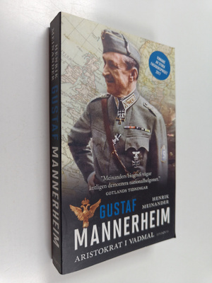 Henrik Meinander : Gustaf Mannerheim : aristokrat i vadmal