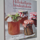 Gloria Nicol : Hillokellarin houkutuksia : 100 hilloa, hy... - pikkukuva 1