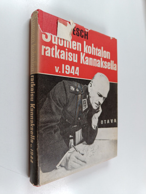 Lennart Oesch : Suomen kohtalon ratkaisu Kannaksella v. 1944