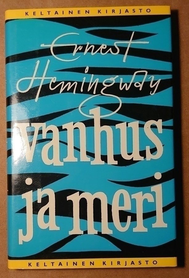 Ernest Hemingway - Vanhus ja Meri