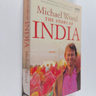 Michael Wood : The Story of India - pikkukuva 1