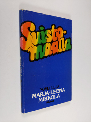 Marja-Leena Mikkola : Suistomaalla : kaksi novellia
