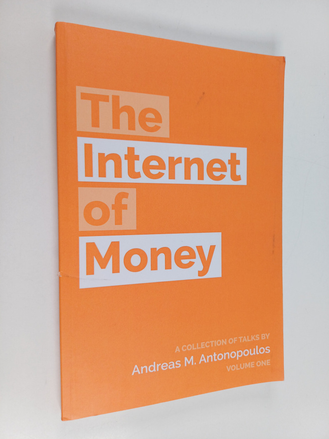 Andreas M. Antonopoulos : The internet of money : a colle...