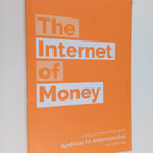 Andreas M. Antonopoulos : The internet of money : a colle... - pikkukuva 1