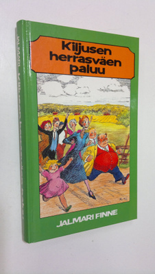 Jalmari Finne : Kiljusen herrasväen paluu