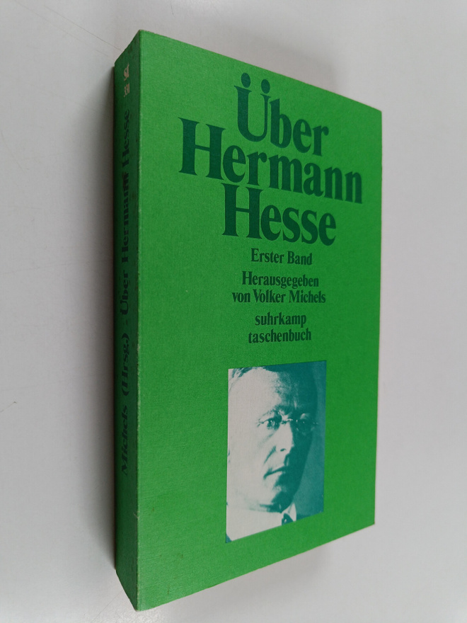 Uber Hermann Hesse : Erster Band: 1904-1962