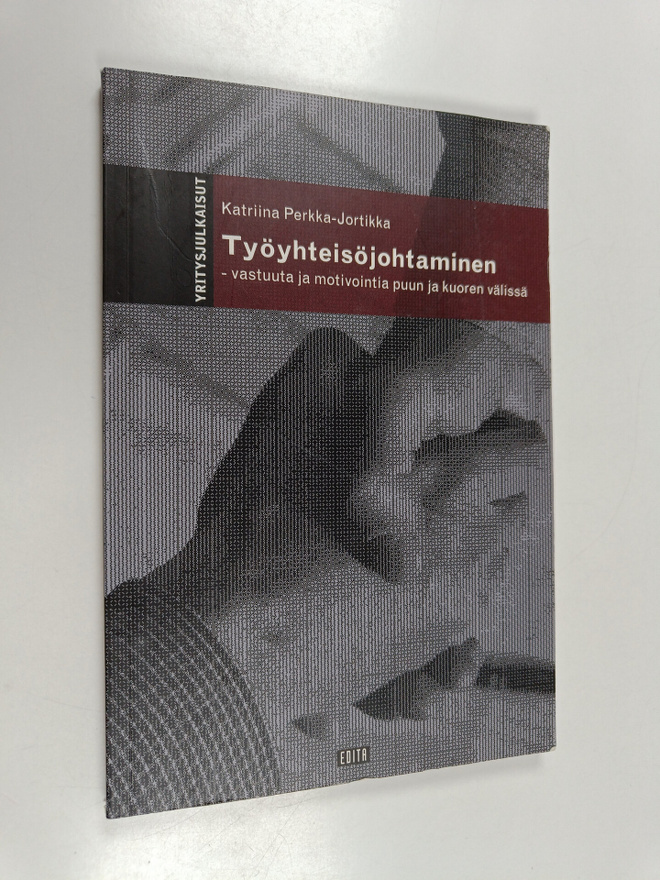 Katriina Perkka-Jortikka : Työyhteisöjohtaminen : vastuut...