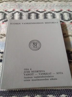 Jussi Nuorteva: Suomen vankeinhoidon historiaa -osa 4-