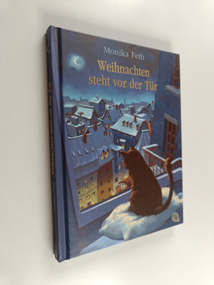 Monika Feth : Weihnachten steht vor der Tur
